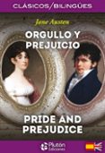 ORGULLO Y PREJUICIO / PRIDE AND PREJUDICE de AUSTEN, JANE 