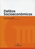DELITOS SOCIOECONOMICOS de MAGRO SERVET, VICENTE 