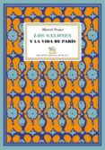 LOS SALONES Y LA VIDA DE PARIS de PROUST, MARCEL 