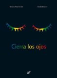 CIERRA LOS OJOS de PEREZ ESCRIVA, VICTORIA 
