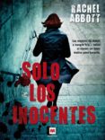 SOLO LOS INOCENTES de ABBOTT, RACHEL 
