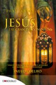 JESUS ESE GRAN DESCONOCIDO di ARIAS, JUAN 