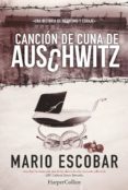 CANCION DE CUNA DE AUSCHWITZ de ESCOBAR, MARIO 
