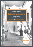 LA FUENTE Y LA MUERTE: MEMORIAS de SEVILLA, PEDRO 