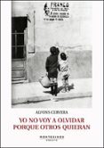 YO NO VOY A OLVIDAR PORQUE OTROS QUIERAN de CERVERA, ALFONS 