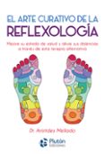 EL ARTE CURATIVO DE LA REFLEXOLOGIA di MELLADO, ARISTIDES 