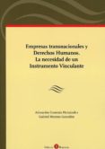 EMPRESAS TRANSNACIONALES Y DERECHOS HUMANOS. LA NECESIDAD DE UN INSTRUMENTO VINCULANTE di GUAMAN HERNANDEZ, ADORACION 