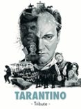 TARANTINO -TRIBUTE- (ED. BILINGE ESPAOL-INGLES) di VV.AA. 