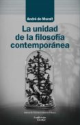 LA UNIDAD DE LA FILOSOFA CONTEMPORNEA de MURALT, ANDRE DE 