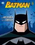 BATMAN: LA HISTORIA DE SU ORIGEN de SAZAKLIS, JOHN 
