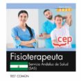 FISIOTERAPEUTA. SERVICIO ANDALUZ DE SALUD (SAS). TEST COMUN di VV.AA. 