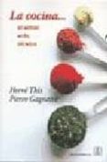 LA COCINA: ES AMOR, ARTE, TECNICA de THIS, HERVE 