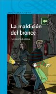 LA MALDICION DEL BRONCE de LALANA, FERNANDO 