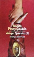 ANGEL GUERRA (T.2) de PEREZ GALDOS, BENITO 