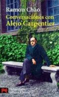 CONVERSACIONES CON ALEJO CARPENTIER de CHAO, RAMON 