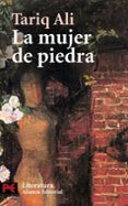 LA MUJER DE PIEDRA de ALI, TARIQ 