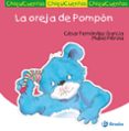 CHIQUICUENTOS 29 :LA OREJA DE POMPON di FERNANDEZ GARCIA, CESAR 