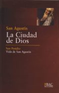 SAN AGUSTIN: LA CIUDAD DE DIOS. SAN POSIDIO: VIDA DE SAN AGUSTIN di VV.AA. 