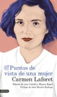 PUNTOS DE VISTA DE UNA MUJER de LAFORET, CARMEN 