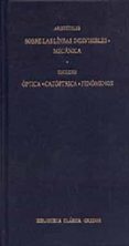 SOBRE LAS LINEAS INDIVISIBLES ; MECANICA, OPTICA; CATOPTRICA; FEN OMENOS de ARISTOTELES  EUCLIDES 