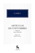ARTICULOS DE COSTUMBRES de LARRA, MARIANO JOSE DE 