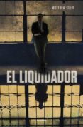 EL LIQUIDADOR de KLEIN, MATTHEW 