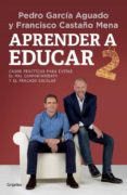 APRENDER A EDUCAR II de GARCIA AGUADO, PEDRO  CASTAO MENA, FRANCISCO 