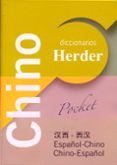 DICCIONARIO ESPAOL-CHINO, CHINO-ESPAOL (HERDER POCKET) di VV.AA. 