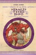 HERACLES, TESEO Y EDIPO de SCHWAB, GUSTAV 