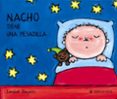 NACHO TIENE UNA PESADILLA (MAYUSCULAS) de SLEGERS, LIESBET 