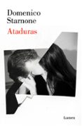 ATADURAS de STARNONE, DOMENICO 