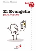 EL EVANGELIO PARA TORPES de ALVAREZ, CHEMA 