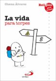 LA VIDA PARA TORPES de ALVAREZ, CHEMA 