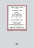 DERECHO CIVIL: INTRODUCCION, FUENTES, DERECHO DE LA PERSONA, DERECHO SUBJETIVO. DERECHO DE PROPIEDAD (6 ED.) de CARRASCO PERERA, ANGEL 
