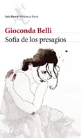 SOFIA DE LOS PRESAGIOS de BELLI, GIOCONDA 