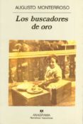 LOS BUSCADORES DE ORO de MONTERROSO, AUGUSTO 