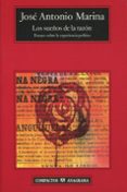 LOS SUEÑOS DE LA RAZON: ENSAYO SOBRE LA EXPERIENCIA POLITICA de MARINA, JOSE ANTONIO 