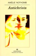 ANTICHRISTA de NOTHOMB, AMELIE 