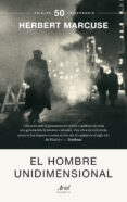 EL HOMBRE UNIDIMENSIONAL de MARCUSE, HERBERT 