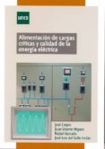 ALIMENTACION DE CARGAS CRITICAS Y CALIDAD DE LA ENERGIA ELECTRICA de CARPIO IBAEZ, JOSE MIGUEZ CAMIA, JUAN VICENTE GUIRADO TORRES, RAFAEL 
