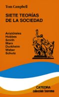 SIETE TEORIAS DE LA SOCIEDAD (3 ED.) de CAMPBELL, TOM 