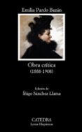 OBRA CRITICA (1888-1908) de PARDO BAZAN, EMILIA 