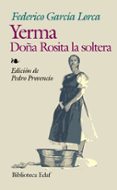 YERMA; DOA ROSITA LA SOLTERA de GARCIA LORCA, FEDERICO 