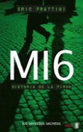 MI6: HISTORIA DE LA FIRMA de FRATTINI, ERIC 