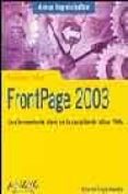 FRONTPAGE 2003 (MANUALES IMPRESCINDIBLES) de TRIGO ARANDA, VICENTE 
