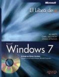 EL LIBRO DE WINDOWS 7 de SIECHERT, CARL  STINSON, CRAIG  BOTT, ED 