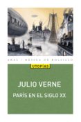PARIS EN EL SIGLO XX de VERNE, JULIO 