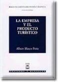 LA EMPRESA Y EL PRODUCTO TURISTICO de BLASCO PERIS, ALBERT 