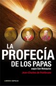 LA PROFECIA DE LOS PAPAS SEGUN MALAQUIAS de FONTBRUNE, JEAN-CHARLES DE 