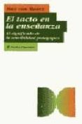 EL TACTO EN LA ENSEANZA: EL SIGNIFICADO DE LA SENSIBILIDAD PEDAG OGICA de MANEN, MAX VAN 